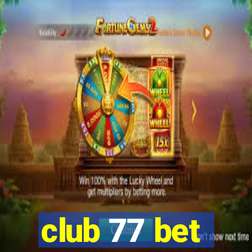 club 77 bet